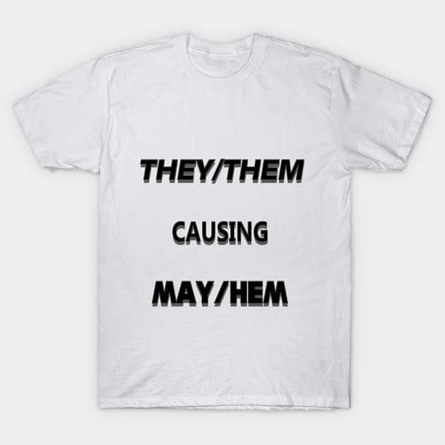 May/Hem T-Shirt by EscafilDevice